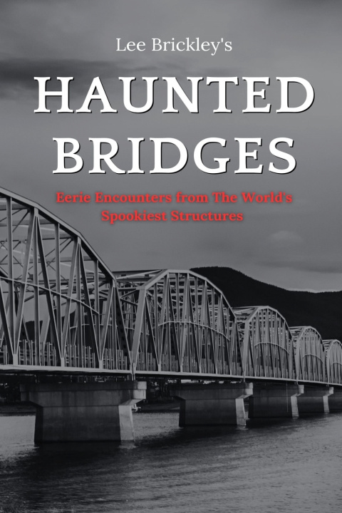 Knjiga Haunted Bridges Lee Brickley
