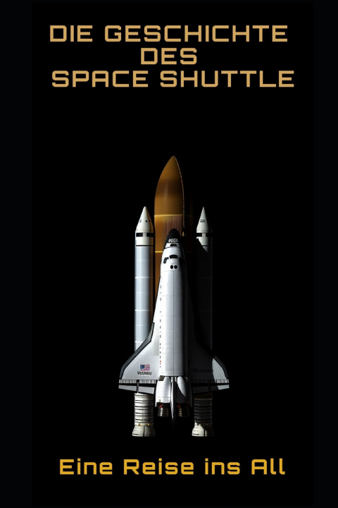 Kniha Die Geschichte des Space Shuttles Philipp Frühwirth