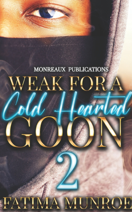 Kniha Weak For A Coldhearted Goon 2 Fatima Munroe