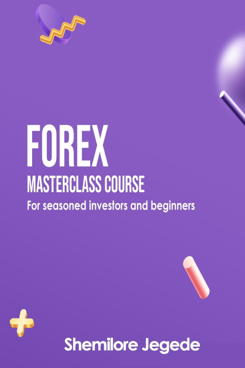 Kniha Forex MasterClass Course Shemilore Jegede