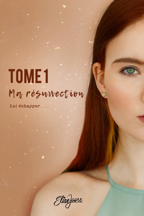Knjiga Ma Résurrection Elise JANE
