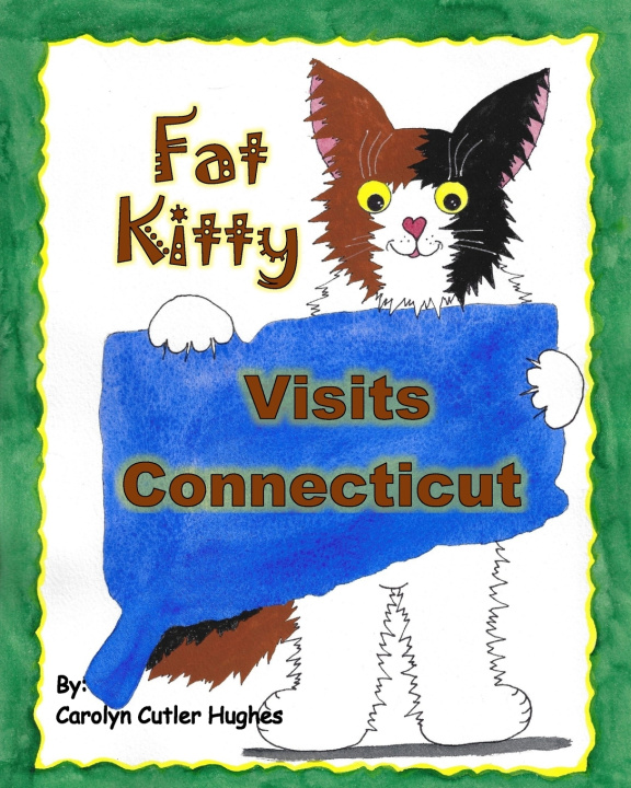 Knjiga Fat Kitty Visits Connecticut Carolyn Cutler Hughes
