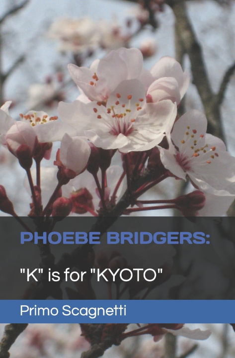 Kniha PHOEBE BRIDGERS Primo Scagnetti