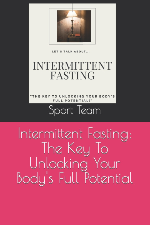 Knjiga Intermittent Fasting Sport Negotiator Team