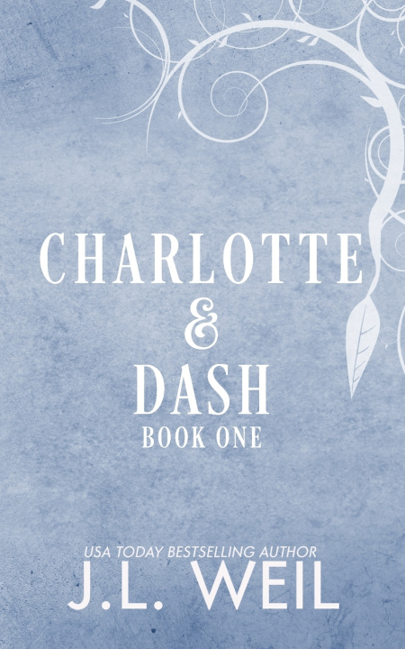 Kniha Charlotte & Dash J.L. Weil