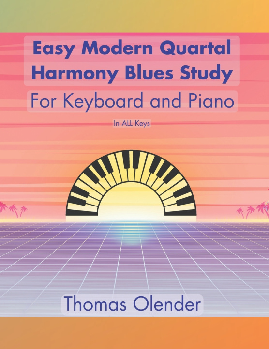 Kniha Easy Modern Quartal Harmony Blues Study Thomas Olender