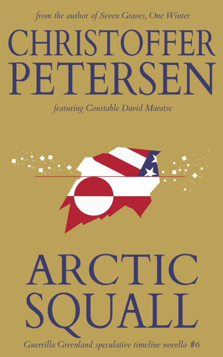 Kniha Arctic Squall Christoffer Petersen