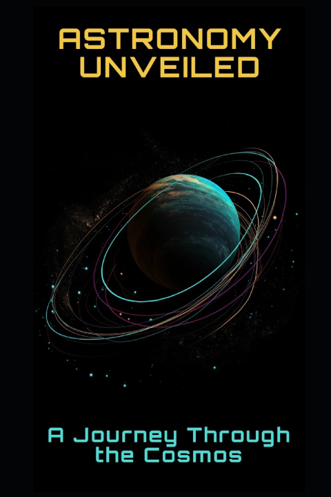 Knjiga Astronomy Unveiled Philipp Frühwirth