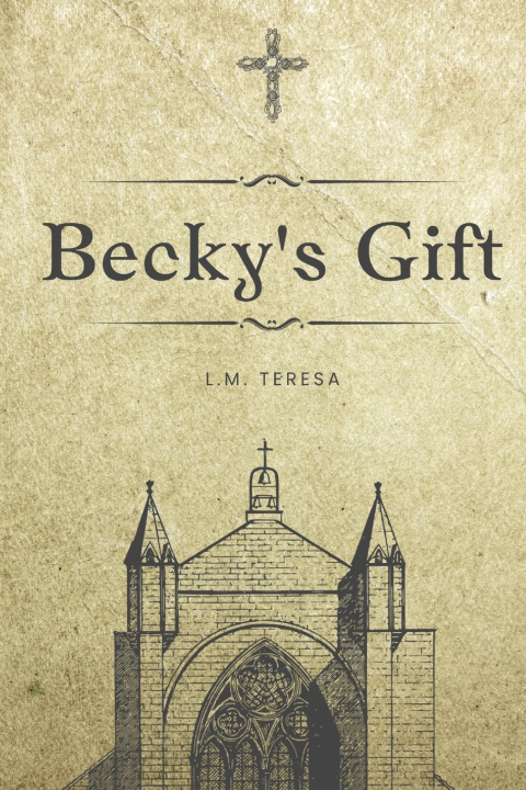 Kniha Becky's Gift L.M. Teresa