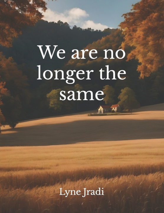 Kniha We are No Longer the Same Lyne B Jradi