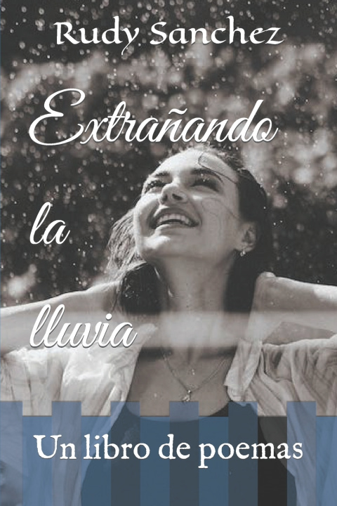 Kniha Extrañando la lluvia Hispanic ALC literature