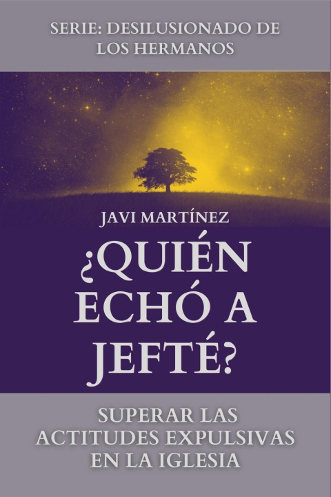 Kniha ¿Quién Echó A Jefté? Javi Martínez
