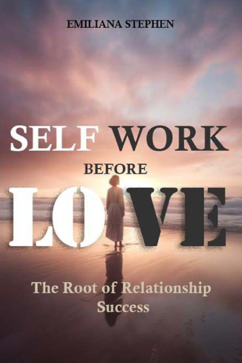 Knjiga Self Work Before Love EMILIANA STEPHEN