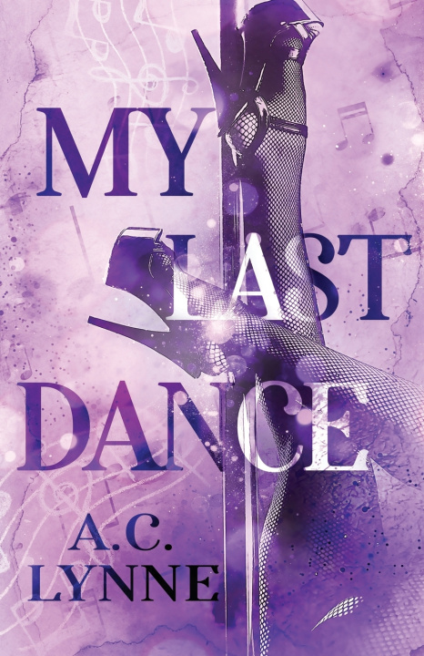 Kniha My Last Dance A.C. Lynne