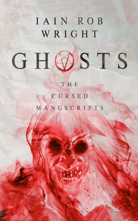 Knjiga Ghosts Iain Rob Wright