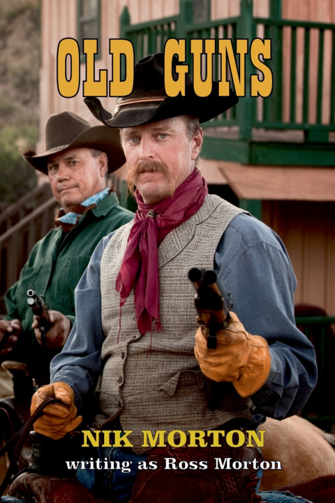 Kniha Old Guns Nik Morton