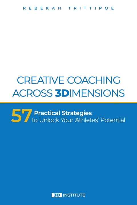 Kniha Creative Coaching Across 3 Dimensions Rebekah Trittipoe