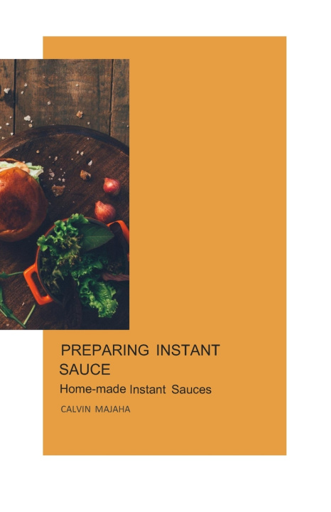 Kniha PREPARING INSTANT SAUCES Calvin Majaha
