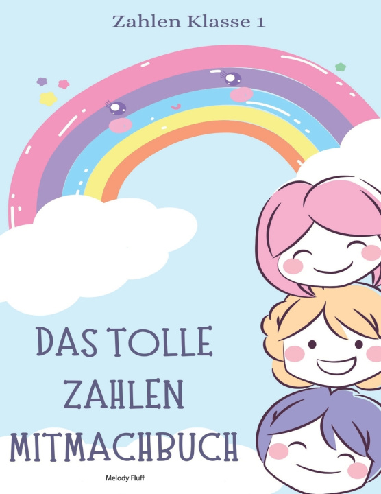Knjiga Das tolle Zahlen Mitmachbuch - Klasse 1 Melody Fluff