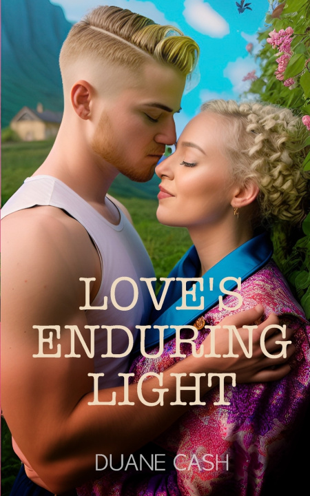 Kniha Love's Enduring Light Duane Cash