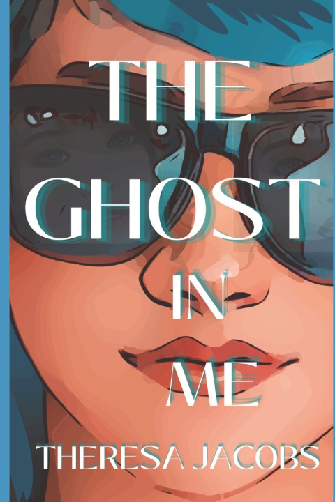 Book The Ghost In Me Theresa Jacobs