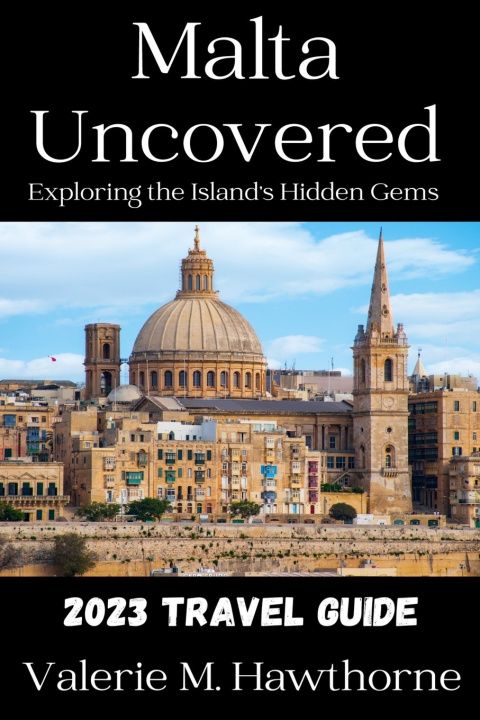 Kniha Malta Uncovered Valerie M. Hawthorne