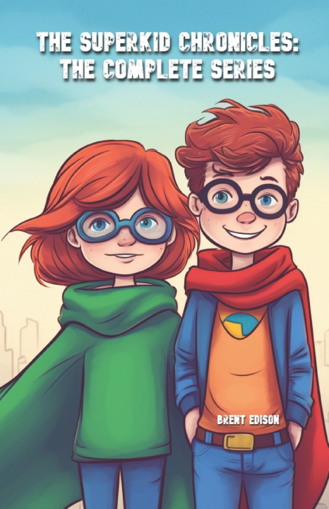 Kniha The Superkid Chronicles Brent Edison