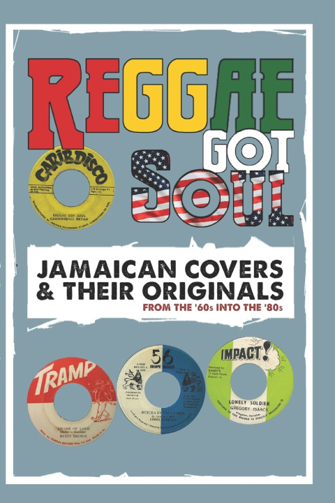 Kniha Reggae Got Soul Reggae Vibes Productions