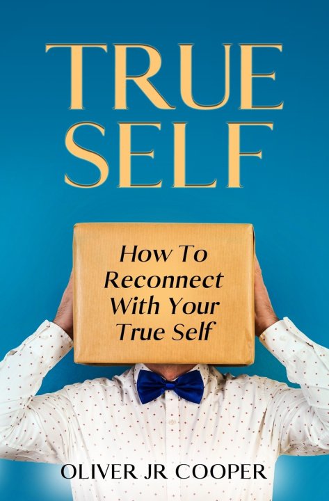 Kniha True Self Oliver JR Cooper
