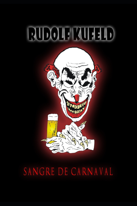 Kniha Sangre de Carnaval Rudolf Kufeld