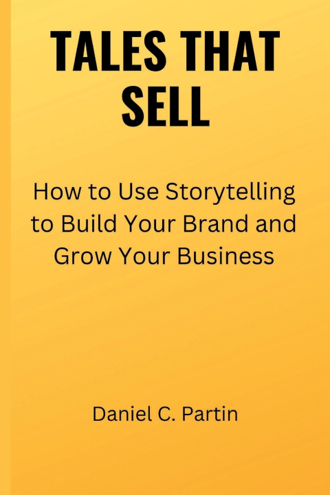 Kniha TALES THAT SELL Daniel C. Partin