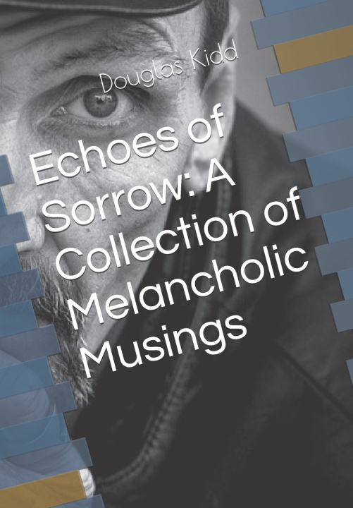 Kniha Echoes of Sorrow Douglas Kidd