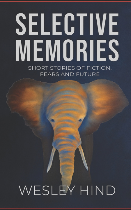 Kniha Selective Memories Wesley Hind