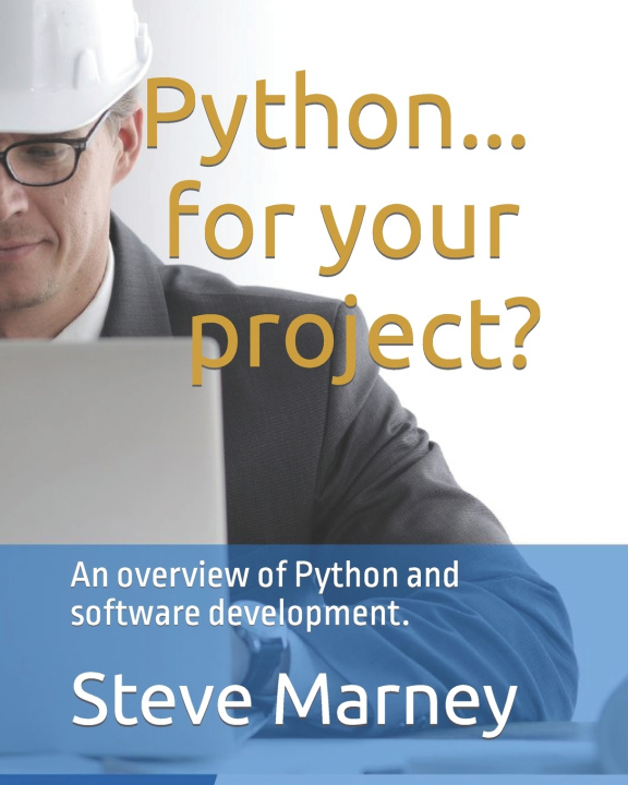 Knjiga Python... for your project? Steve Marney