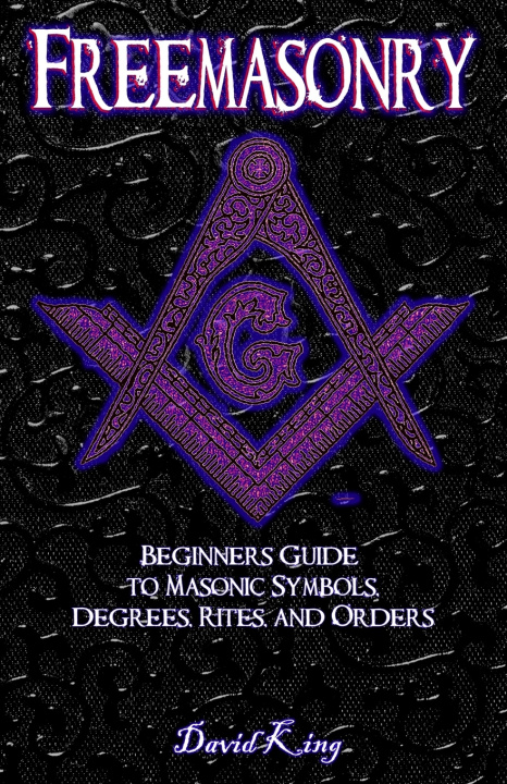 Kniha Freemasonry David King