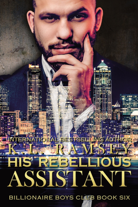 Knjiga His Rebellious Assistant K.L. Ramsey