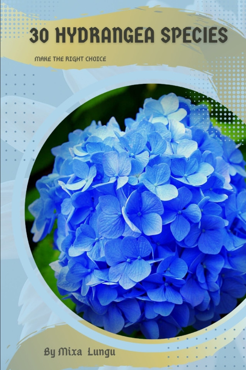 Kniha 30 Hydrangea species Mixa Lungu