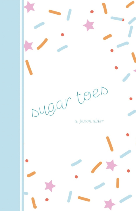 Kniha Sugar Toes A. Jason Alder