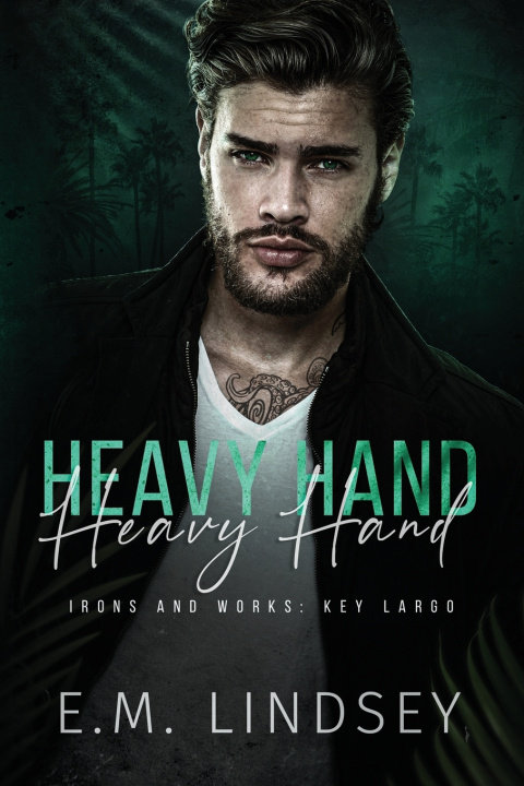 Knjiga Heavy Hand E.M. Lindsey