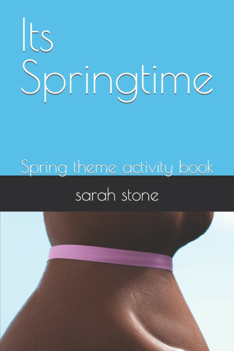 Kniha Its Springtime sarah stone