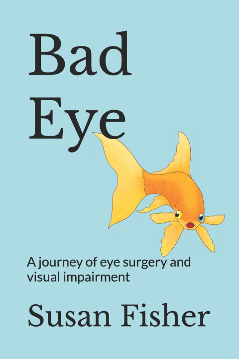 Kniha Bad Eye Susan Fisher