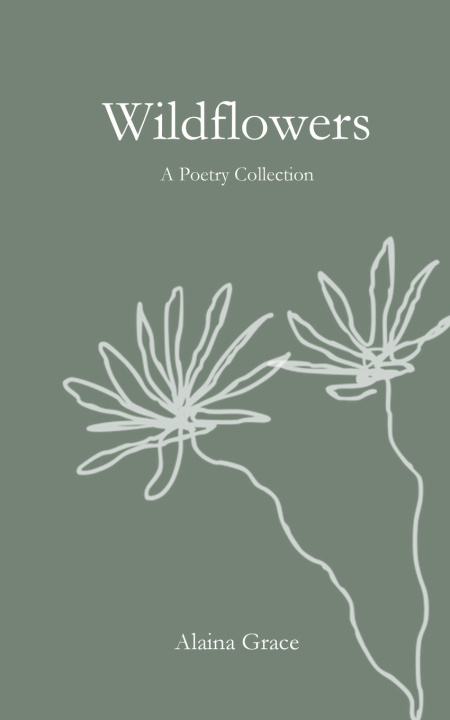 Knjiga Wildflowers Alaina Grace