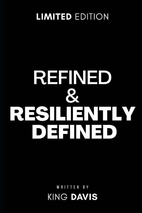 Knjiga Refined & Resiliently Defined King Davis