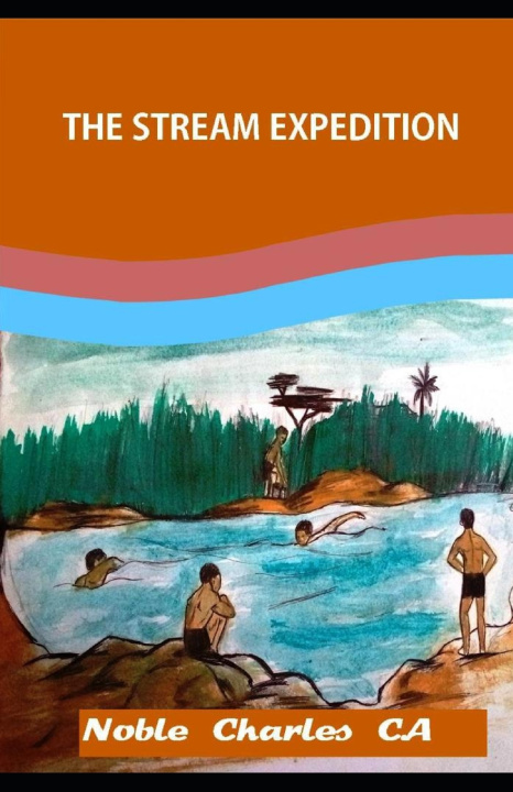 Kniha THE STREAM EXPEDITION NOBLE CHARLES C.A