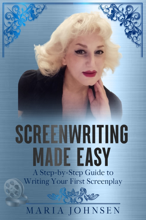 Kniha Screenwriting Made Easy Maria Johnsen