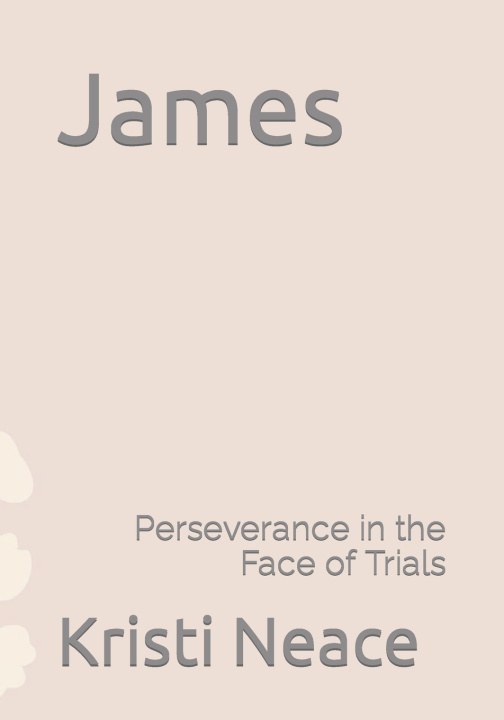 Kniha James Kristi Neace