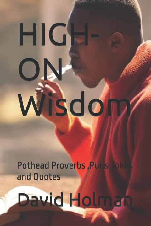 Knjiga HIGH-ON Wisdom David Holman