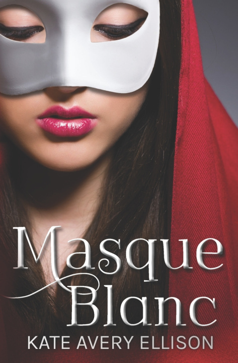 Knjiga Masque Blanc Kate Avery Ellison