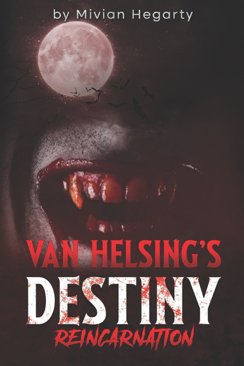 Kniha Van Helsing's Destiny mivian hegarty
