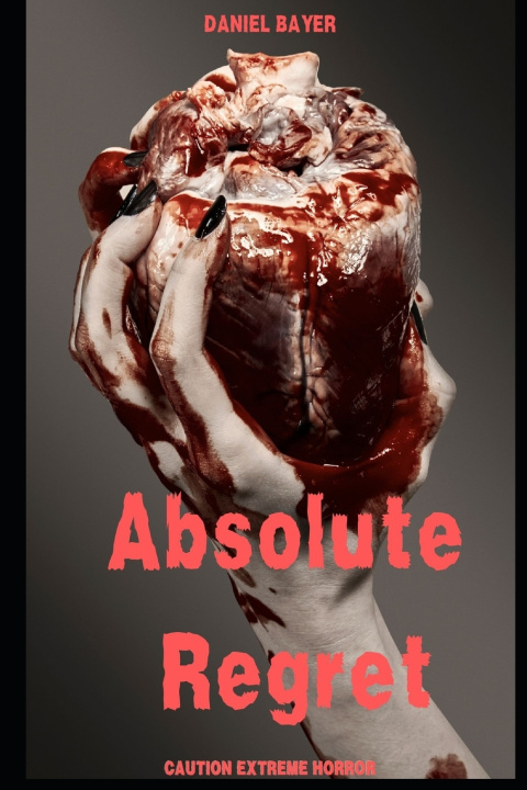 Kniha Absolute Regret Daniel Bayer
